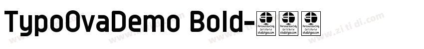 TypoOvaDemo Bold字体转换